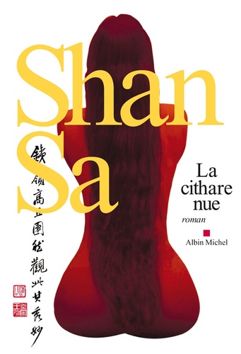 Shan Sa - La cithare nue.