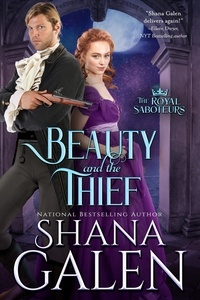  Shana Galen - Beauty and the Thief - The Royal Saboteurs.