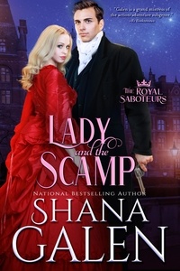 Téléchargez des ebooks gratuits pour téléphone Lady and the Scamp  - The Royal Saboteurs par Shana Galen  en francais 9798201482725