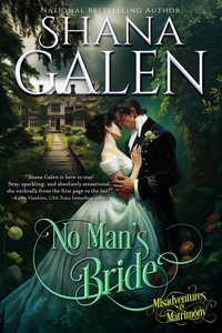  Shana Galen - No Man's Bride - Misadventures in Matrimony, #1.