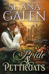  Shana Galen - Pride &amp; Petticoats - Regency Spies, #3.