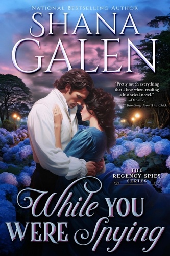  Shana Galen - While You Were Spying - Regency Spies.