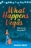 What Happens In Vegas. A fabulously fun, escapist, romantic read