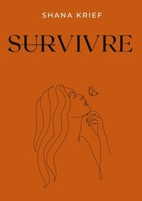 Shana Krief - Survivre.