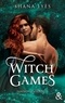 Shana Lyès - Witch Games.