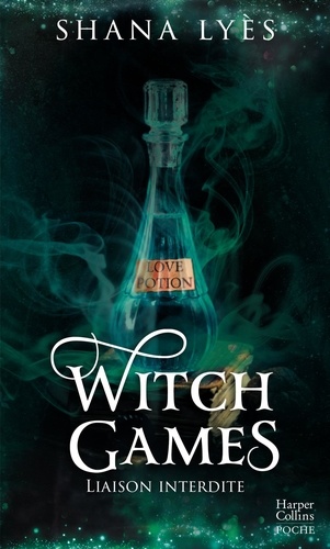 Shana Lyès - Witch Games - Liaison interdite.