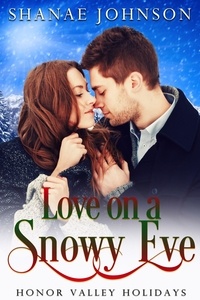  Shanae Johnson - Love on a Snowy Eve - Honor Valley Holidays, #5.
