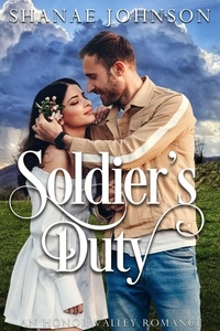  Shanae Johnson - Soldier’s Duty - Honor Valley Romances, #8.
