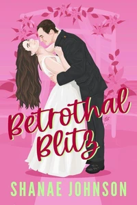 The Betrothal Blitz