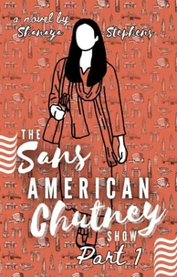 The Sans American Chutney Show