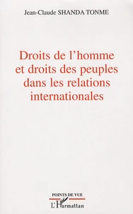 Droits de l'homme et droits des peuples dans les relations internationales