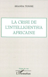 La crise de l'intelligentsia africaine