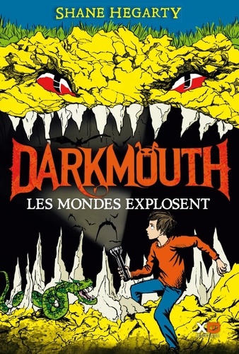 Shane Hegarty - Darkmouth, les mondes explosent.