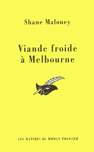 Shane Maloney - Viande Froide A Melbourne.