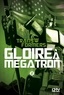 Shane McCarthy et Guido Guidi - Transformers Tome 2 : Gloire à Megatron.