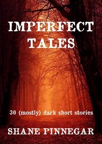  Shane Pinnegar - Imperfect Tales.