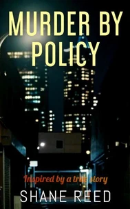 Murder By Policy