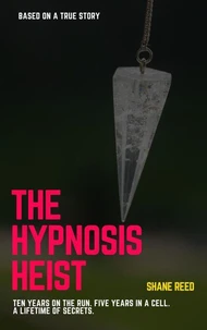 The Hypnosis Heist