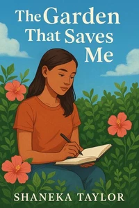 The Garden That Saves Me