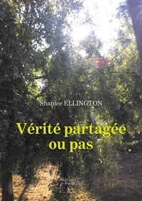 Shanice Ellington - Verité partagée ou pas.