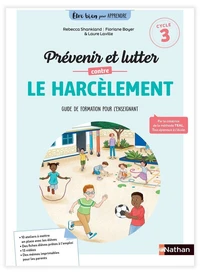 Prévenir et lutter contre le harcèlement scolaire