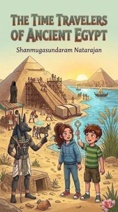 The Time Travelers of Ancient Egypt