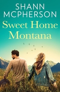 Shann McPherson - Sweet Home Montana.