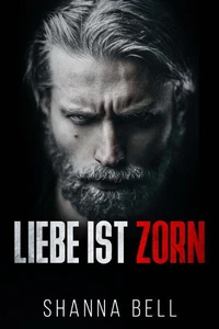 Liebe ist Zorn
