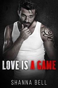  Shanna Bell - Love is a Game - Bloody Romance, #3.
