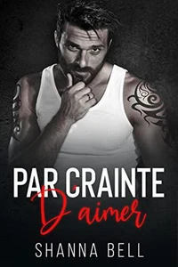 Par crainte d’aimer