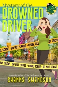  Shanna Swendson - Mystery of the Drowned Driver - Lucky Lexie Mysteries, #3.