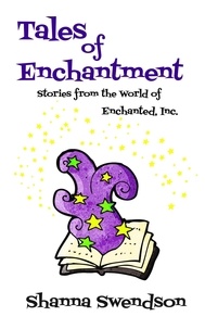  Shanna Swendson - Tales of Enchantment - Enchanted, Inc..