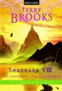 Shannara 08. Die Labyrinthe von Shannara / Die Offenbarung von Shannara - Zwei Romane in einem Band.