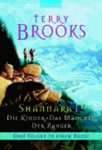 Shannara 4. Die Kinder / Das Mädchen / Der Zauber