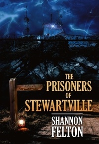  Shannon Felton - The Prisoners of Stewartville.