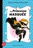 Shannon Hale et Dean Hale - La princesse masquée Tome 1 : La princesse masquée.