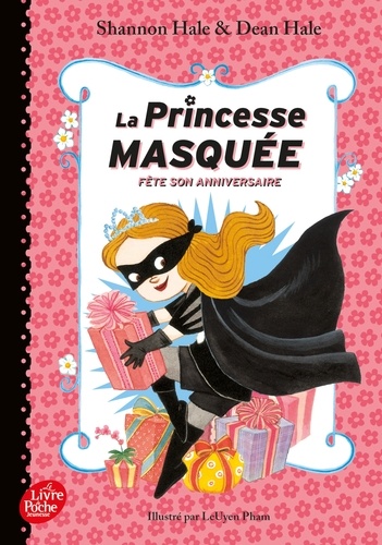 La princesse masquée Tome 2 La Princesse masquée fête son anniversaire