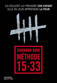 Shannon Kirk - Méthode 15-33.