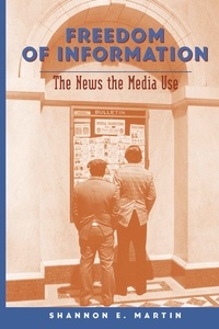 Shannon Martin e. - Freedom of Information - The News the Media Use.