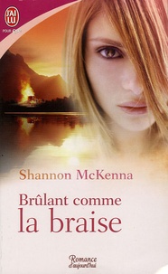 Shannon McKenna - Brûlant comme la braise.