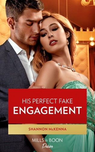 Shannon McKenna - His Perfect Fake Engagement.