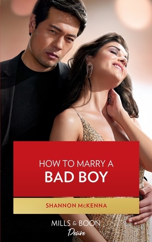 Shannon McKenna - How To Marry A Bad Boy.