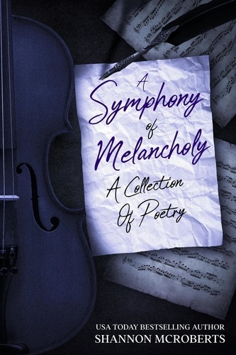  Shannon McRoberts - A Symphony Of Melancholy - Poetry.