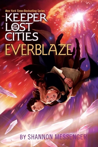 Shannon Messenger - Keeper of the Lost Cities Tome 3 : Everblaze.