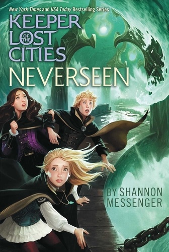 Shannon Messenger - Keeper of the Lost Cities Tome 4 : Neverseen.