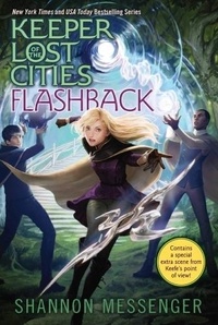 Shannon Messenger - Keeper of the Lost Cities Tome 7 : Flashback.