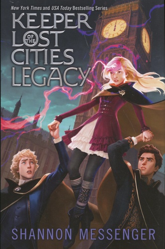Shannon Messenger - Keeper of the Lost Cities Tome 8 : Legacy.