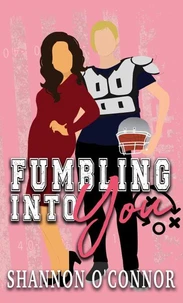 Fumbling into You