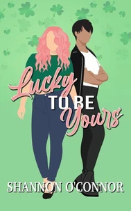 Lucky to be Yours