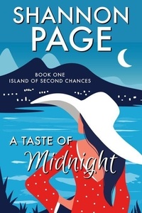 Téléchargez des livres gratuits en ligne pdf A Taste of Midnight - Island of Second Chances, #1 par Shannon Page 9781967168002 CHM DJVU (French Edition)